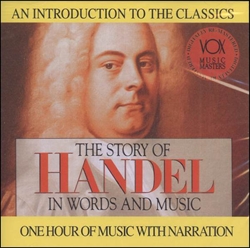 Story of Handel in Words and Music