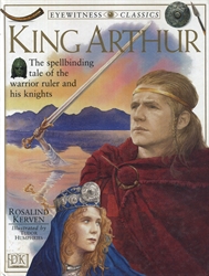 Eyewitness Classics: King Arthur