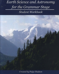 Earth Science and Astronomy for the Grammar Stage - Student Workbook