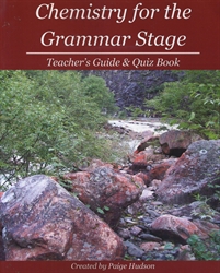 Chemistry for the Grammar Stage - Teacher's Guide & Quiz Book (old)