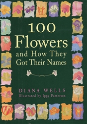 100 Flowers and How They Got Their Names - Exodus Books