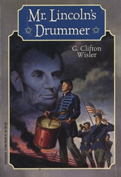 a literary analysis of civil war in mr lincolns drumer by g clifton wisler The american civil war from a different perspective death and the drummer boy: facing death during the american civil war wisler, g clifton mr lincoln’s. a literary analysis of civil war in mr lincolns drumer by g clifton wisler The american civil war from a different perspective death and the drummer boy: facing death during the american civil war wisler, g clifton mr lincoln’s.