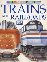 See & Explore Trains and Railroads