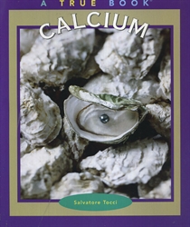 Calcium (True Books: Elements)