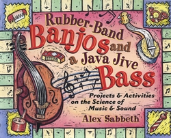 Rubber-Band Banjos and a Java Jive Bass