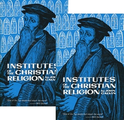 Institutes of the Christian Religion - 2 Volumes