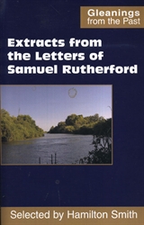 Extracts from the Letters of Samuel Rutherford