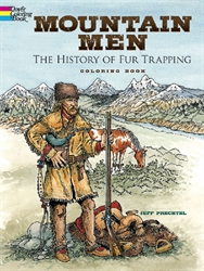 Mountain Men: The History of Fur Trapping - Coloring Book