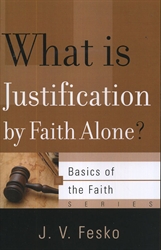 What is Justification by Faith Alone?