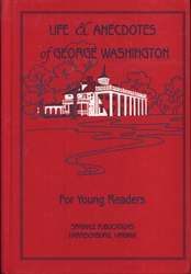 Life & Anecdotes of George Washington