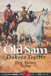 Old Sam, Dakota Trotter