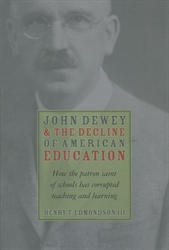 John Dewey & the Decline of American Education