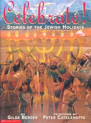 Celebrate! Stories of the Jewish Holidays