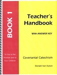 Covenantal Catechism Book 1 - Teacher Edition