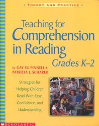 Teaching for Comprehension in Reading Grades K-2