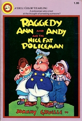Raggedy Ann and Andy and the Nice Fat Policeman