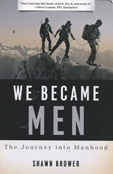 We Became Men