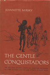 Gentle Conquistadors