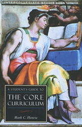 Student's Guide to the Core Curriculum