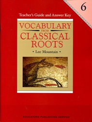 Vocabulary from Classical Roots 6 - Teacher Guide