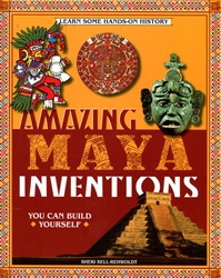 Amazing Maya Inventions