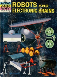 How & Why Wonder Book of Robots and Electronic Brains
