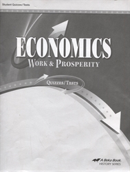Economics: Work and Prosperity - Test/Quiz Book