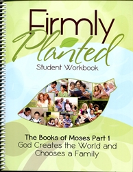 Firmly Planted: Books of Moses Part 1 - Student Workbook