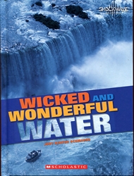 Wicked and Wonderful Water