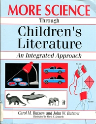 More Science Through Children's Literature: An Integrated Approach