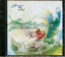 Sing the Word: All Nations Shall Worship CD