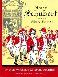 Franz Schubert and His Merry Friends (hardcover)