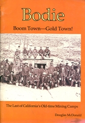 Bodie: Boom Town-Gold Town!