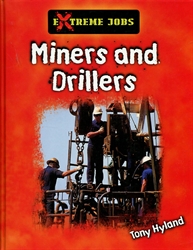 Miners and Drillers