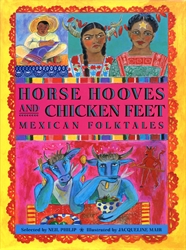 Horse Hooves and Chicken Feet: Mexican Folktales