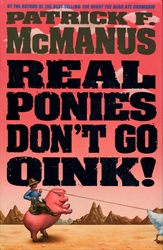 Real Ponies Don't Go Oink!