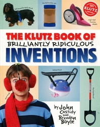 Klutz Book of Brilliantly Ridiculous Inventions