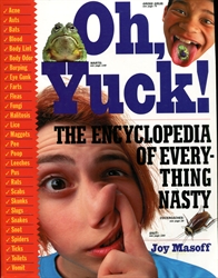Oh, Yuck! The Encyclopedia of Everything Nasty