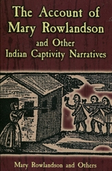 Account of Mary Rowlandson and Other Indian Captivity Narratives
