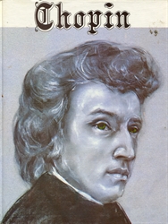 Chopin, His Life and Times
