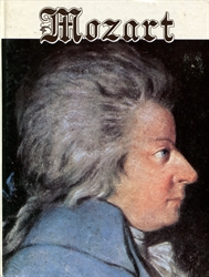 Mozart, His Life and Times
