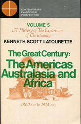 Great Century: The Americas, Australasia and Africa 1800 A.D. to 1914 A.D.
