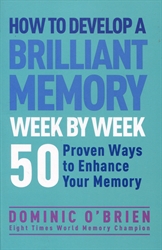 How to Develop a Brilliant Memory Week by Week