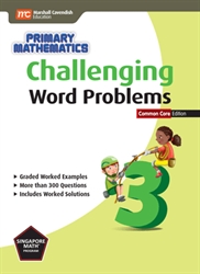 Primary Mathematics 3 - Challenging Word Problems CC