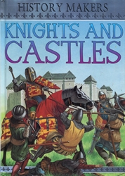 History Makers: Knights and Castles