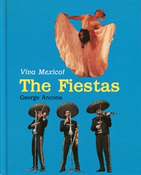 Viva Mexico! The Fiestas