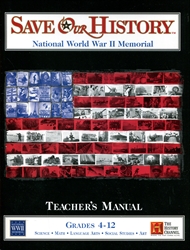 Save Our History: National World War II Memorial - Teacher's Manual