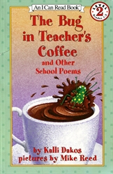 Bug in Teacher's Coffee and Other School Poems