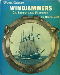 West Coast Windjammers in Story and Pictures