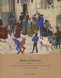 Medieval History - Advanced Intermediate and Junior High Guide (old)